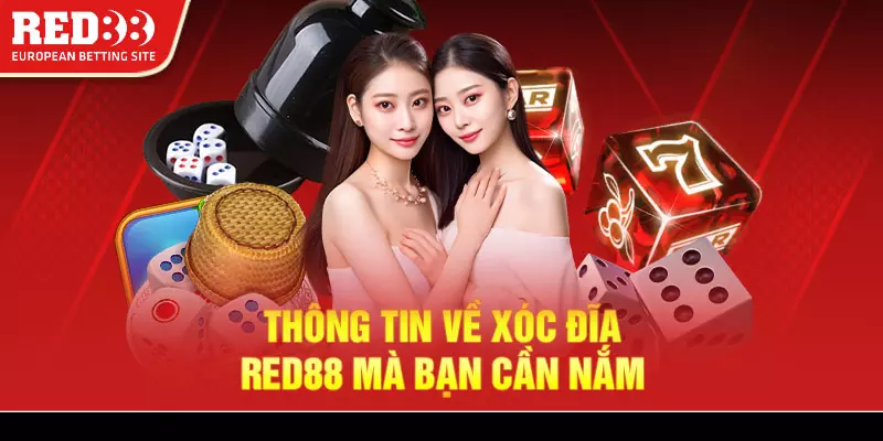 Người chơi cần nắm rõ thông tin xóc đĩa Red88 khi chơi