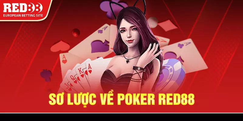 Thông tin về Poker Red88